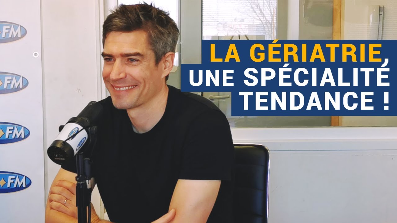 [AVS] La gériatrie, une spécialité tendance ! - Dr Antoine Piau