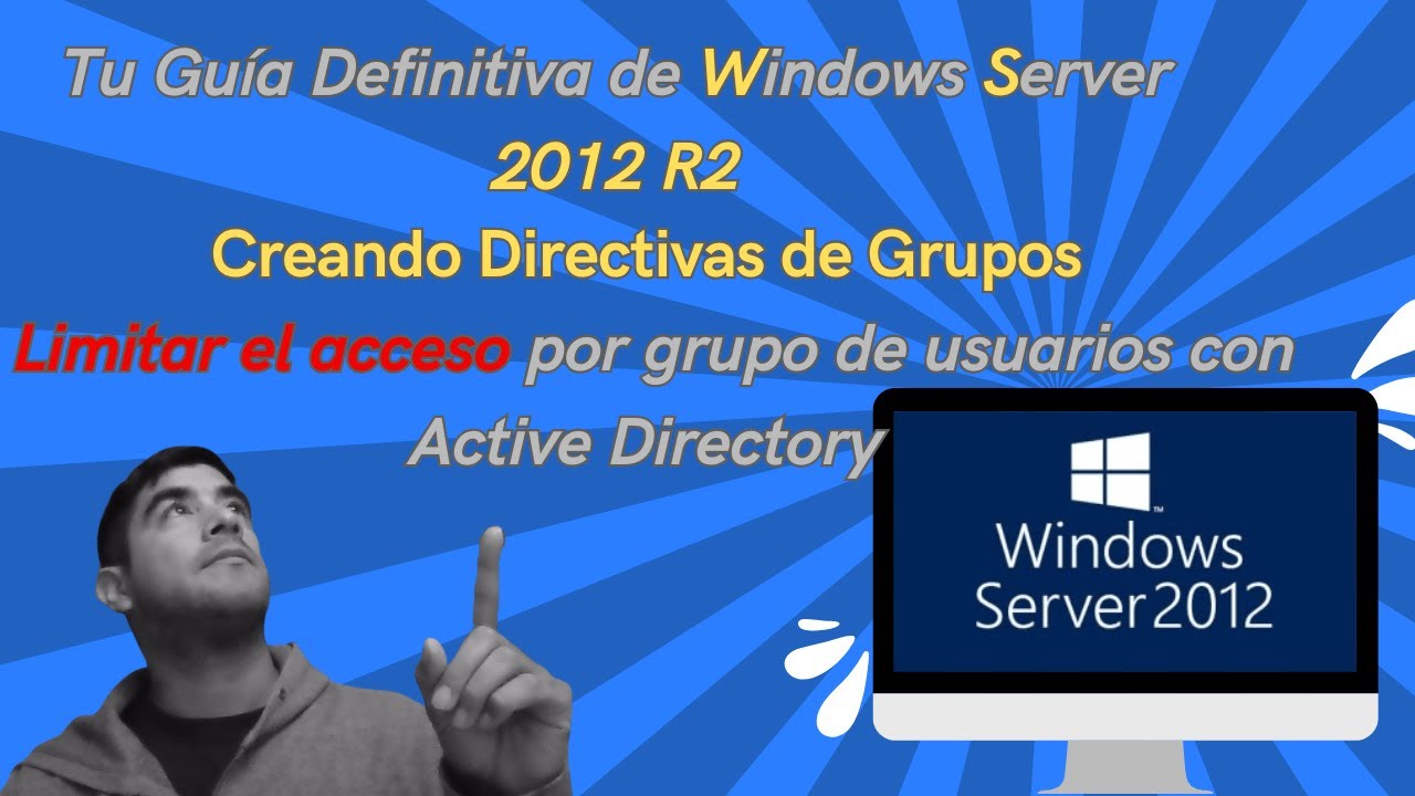 🧑‍💻Limita el acceso por grupos 🔐 - Windows Server 2012 R2