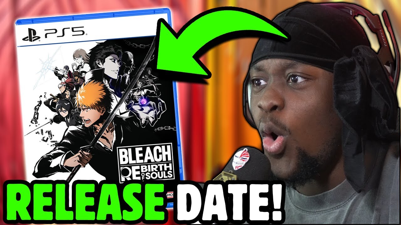 We FINALLY Got A Release Date for Bleach: Rebirth of Souls...