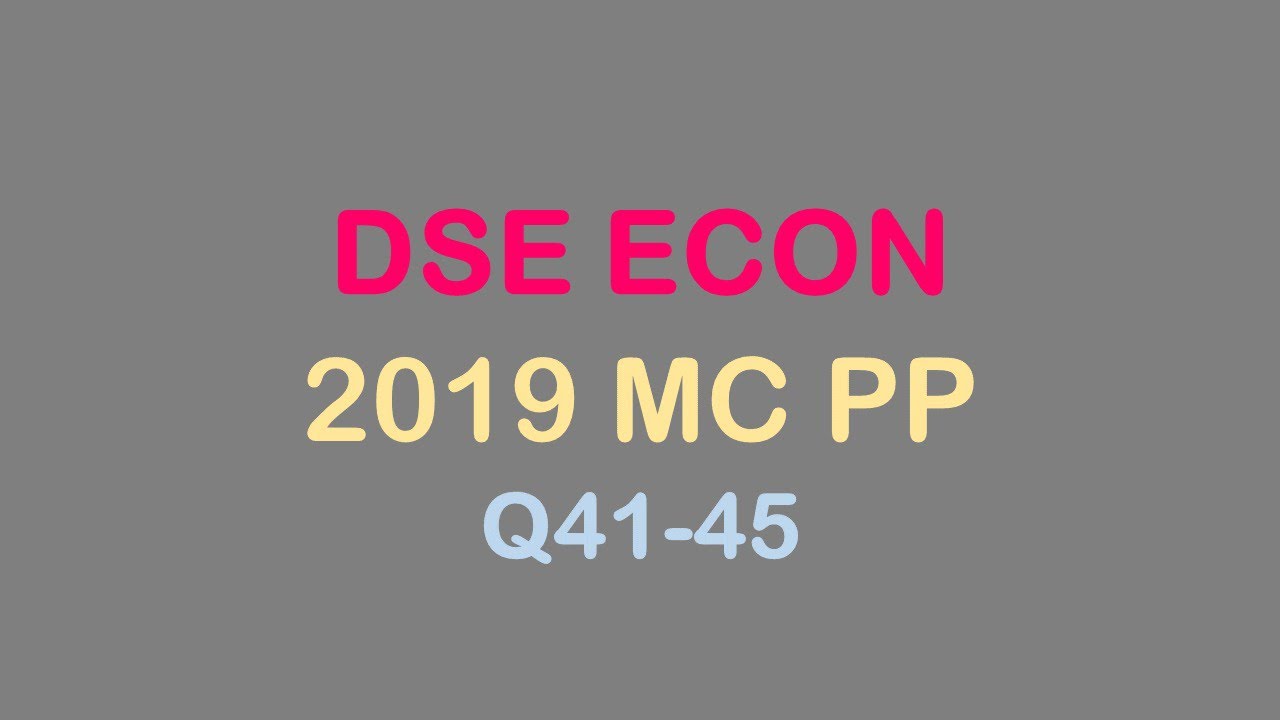 試題分析 ｜ DSE ECON 2019 PP MC Q41-Q45