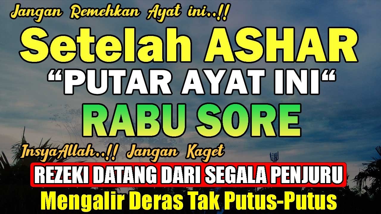Dahsyatnya Dzikir Sore Hari Rabu !! Pengampunan Dosa, Pengabul Hajat, Mendapat Ridho Allah