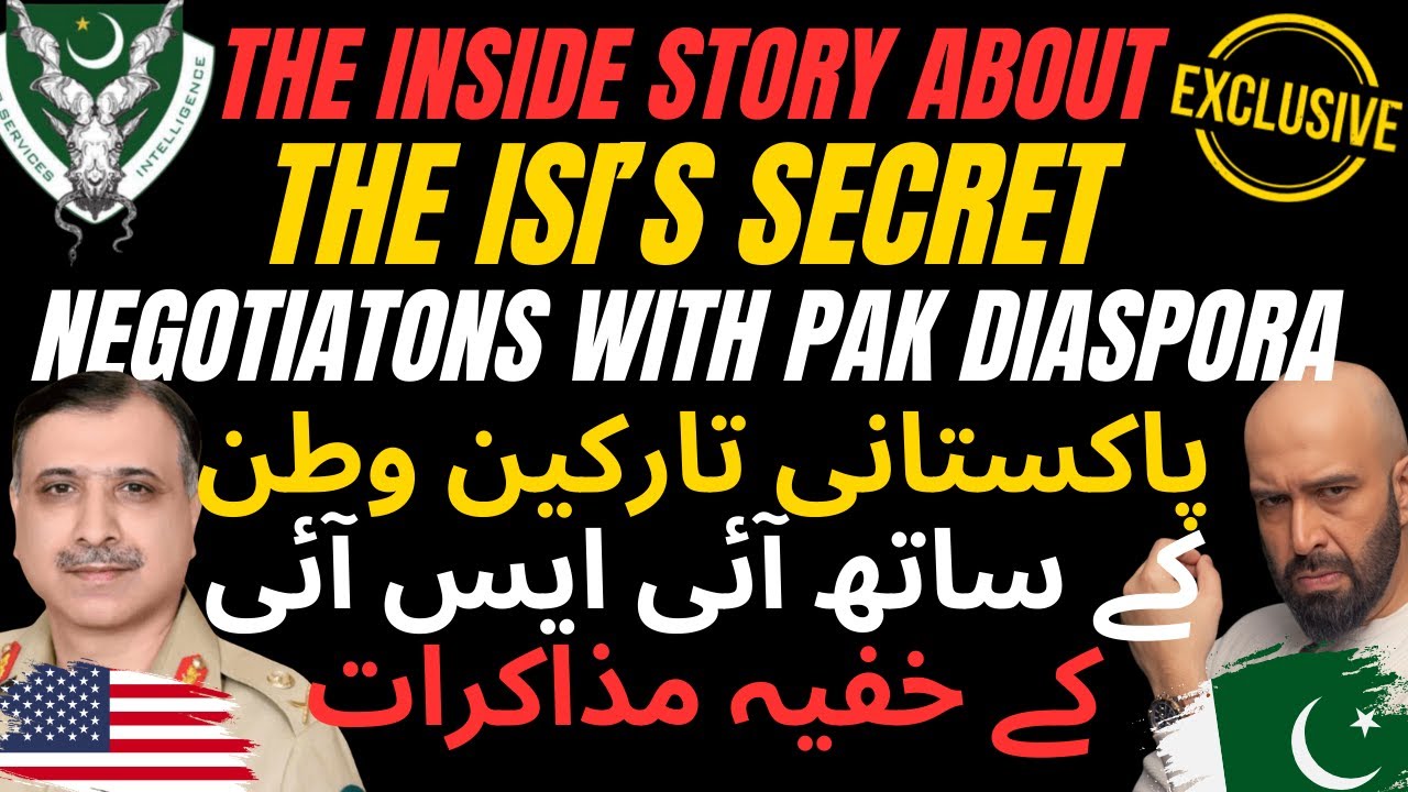 The ISI's Secret Negotiations with Pak Diaspora