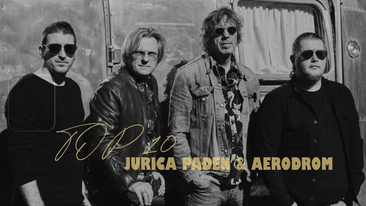 Jurica Pađen & Aerodrom - TOP 10