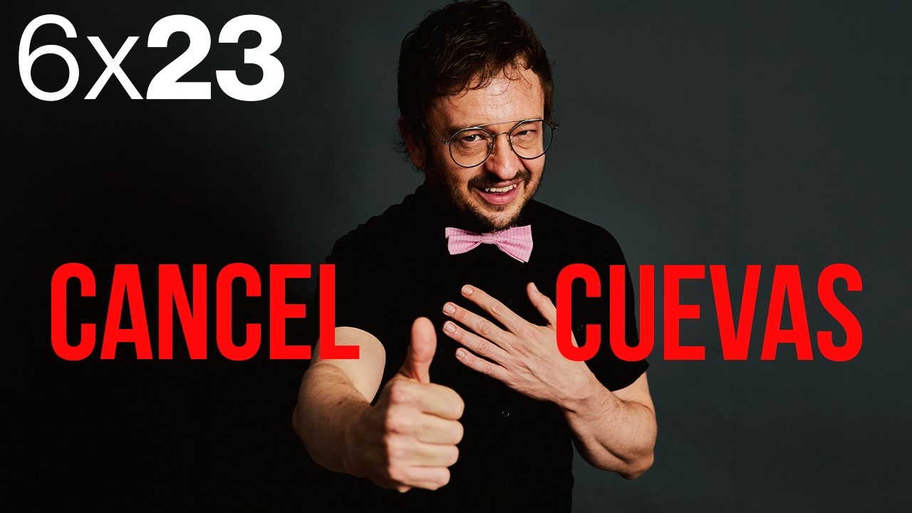 COMEDY CON CANCEL CUEVAS 6x23 LOS PROBLEMAS DE LA CANCELACI&Oacute;N, ESTOPA Y RUPTURAS