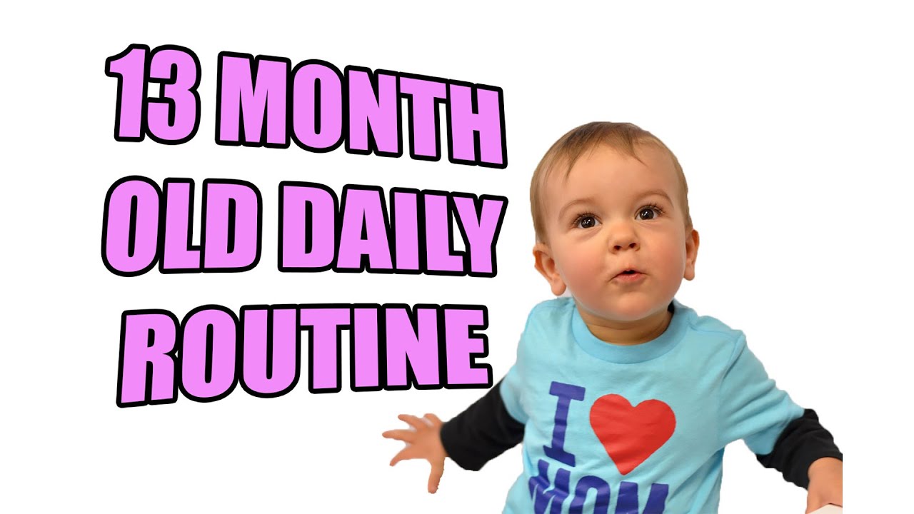 13 Month Old Routine