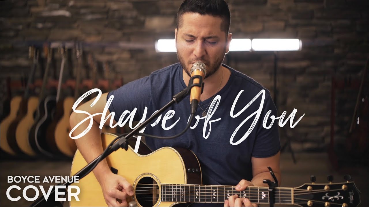 Shape of You - Ed Sheeran (Boyce Avenue acoustic cover) on Spotify & Apple