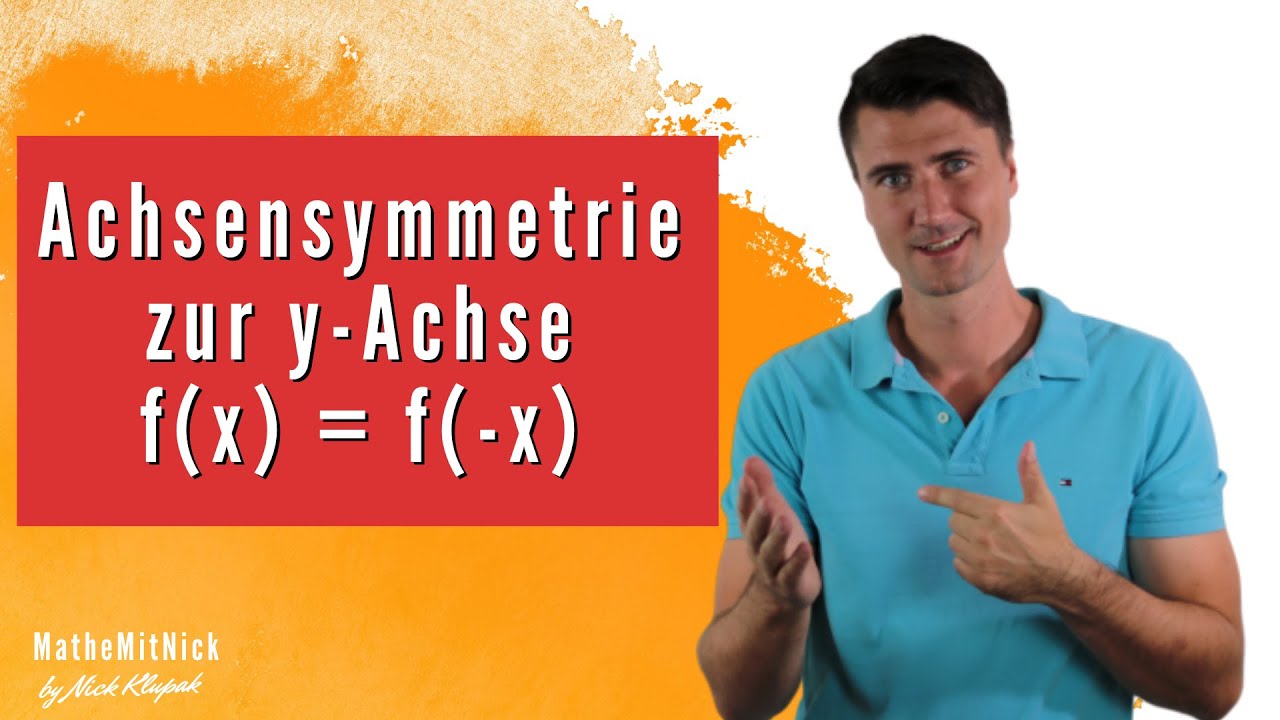 Achsensymmetrie zur y-Achse | Grundlagen und Beispiele | MatheMitNick