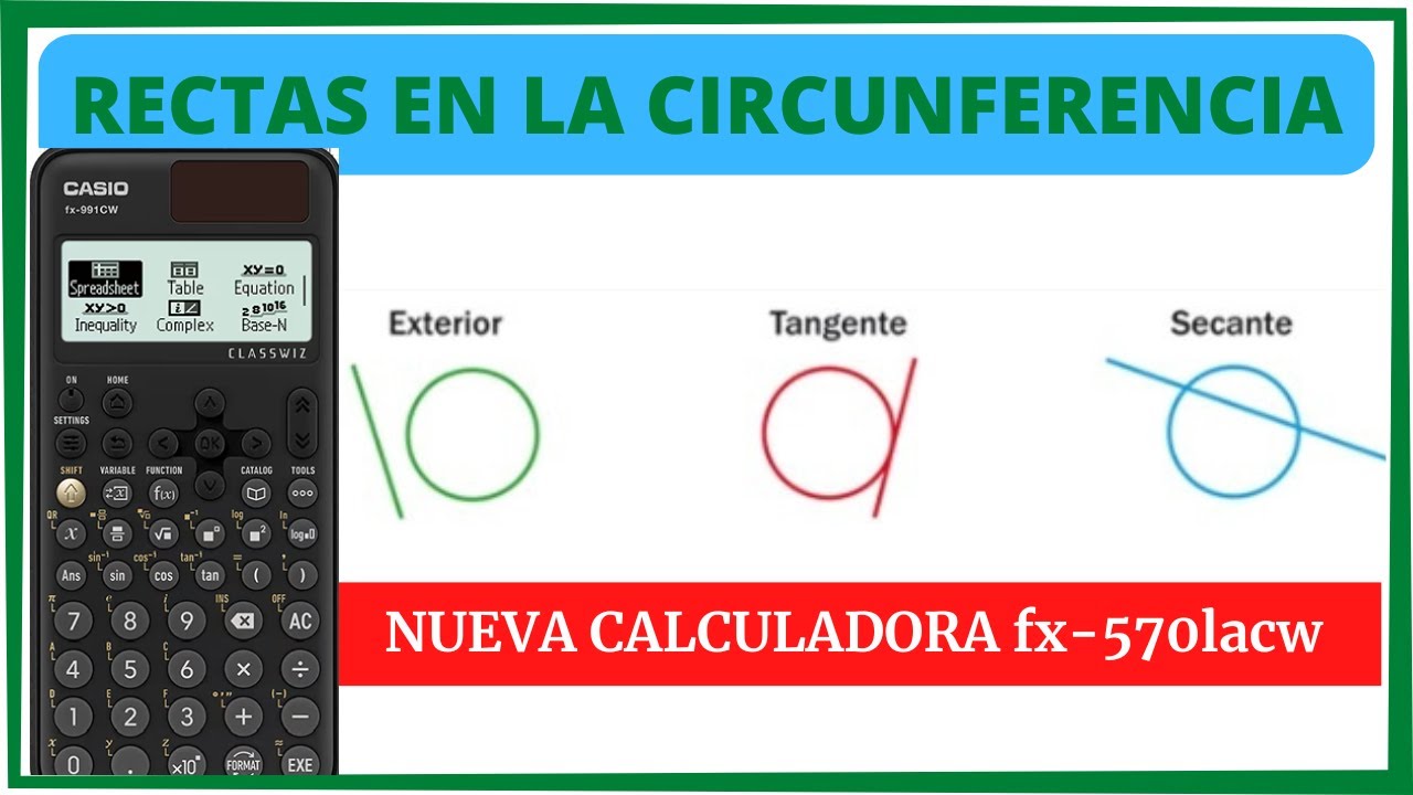 ¿Cómo Identificar RECTAS en la Circunferencia con la NUEVA Calculadora CASIO FX57/991LA CW?