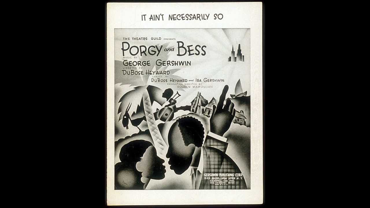 Porgy and Bess (1935) -George Gershwin- I Love You, Porgy