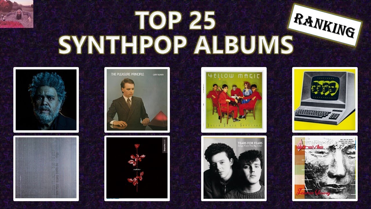 TOP 25 SYNTHPOP ALBUMS OF ALL TIME