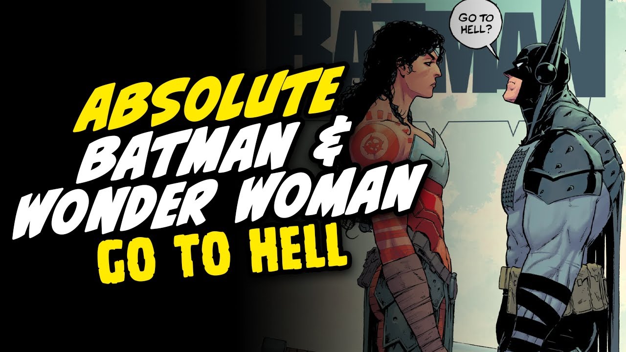 The ABSOLUTE BATMAN & WONDER WOMAN Crossover Goes to Hell!