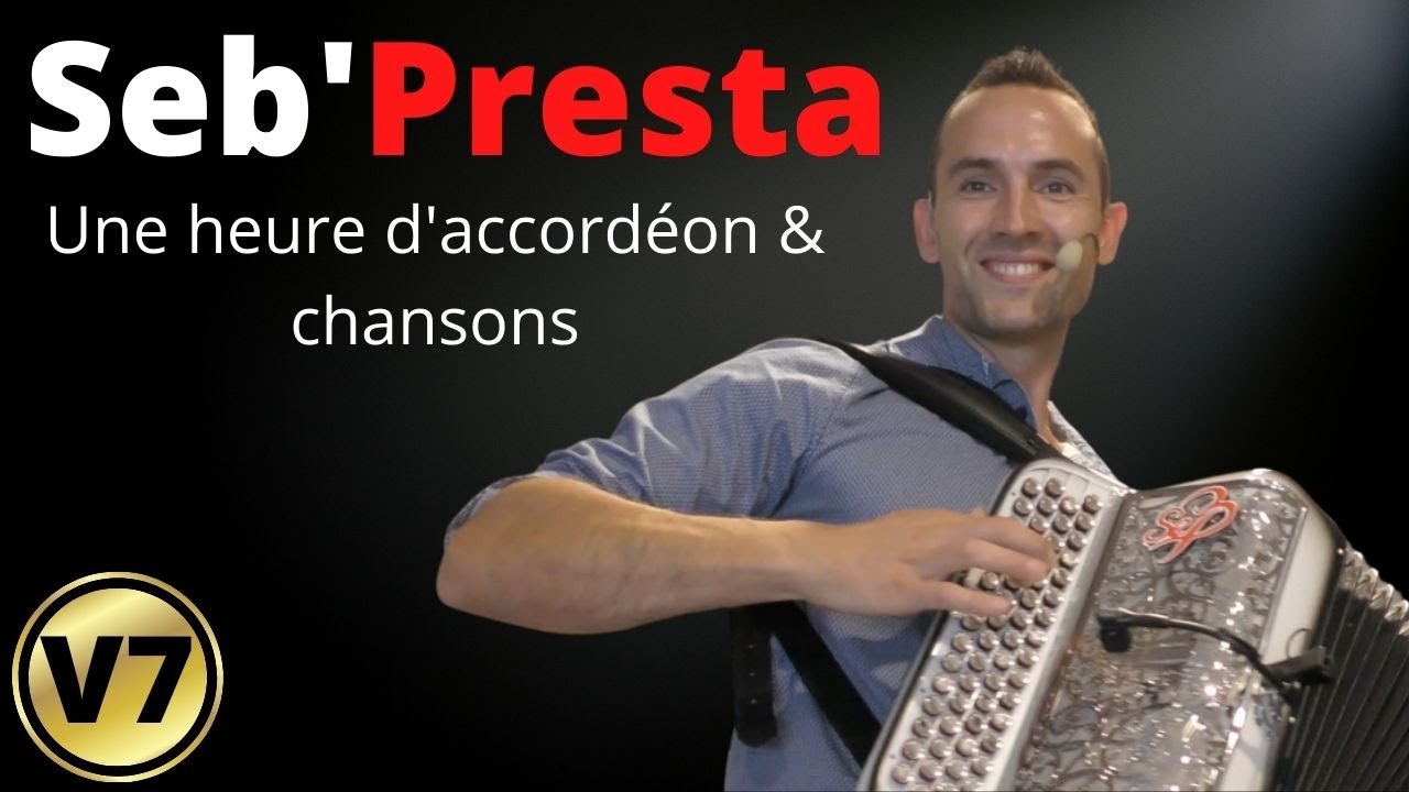 Seb'Presta: Une heure d'accordéon & chansons