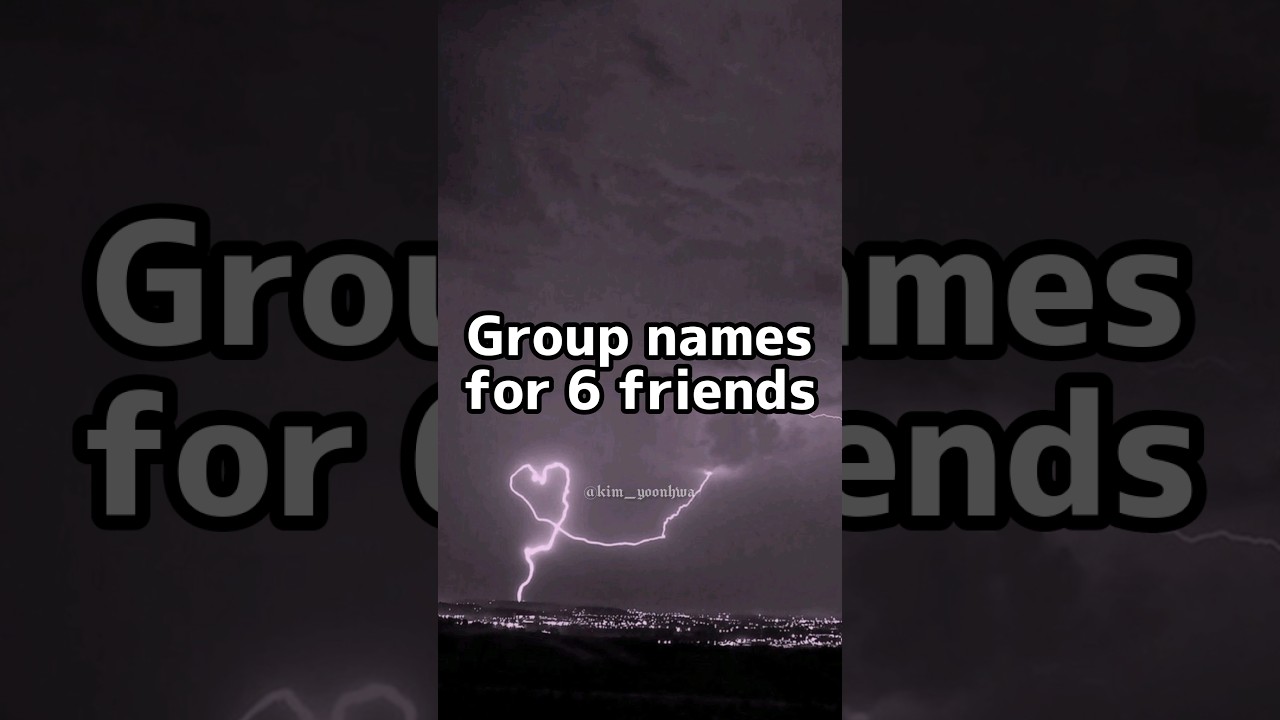 Group names for 6 friends*requested* #shorts
