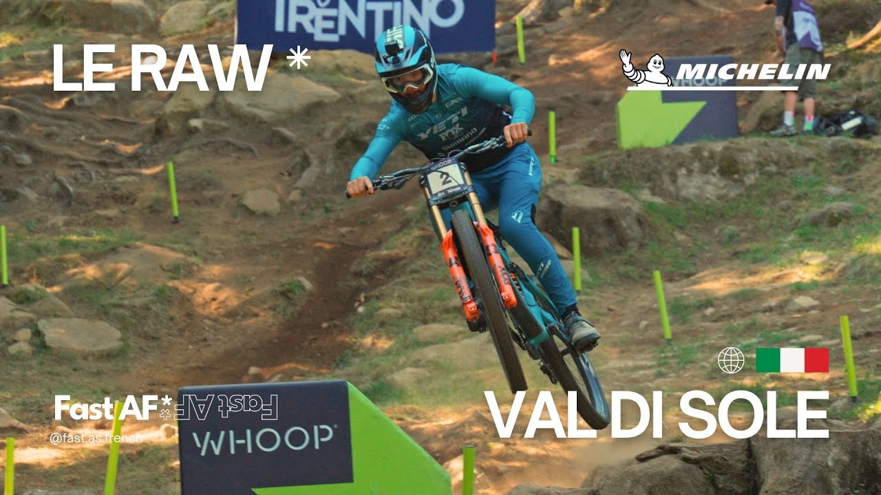 Val di Sole DH World Cup 2025 - Le RAW des trainings by Fast AF* 🇮🇹