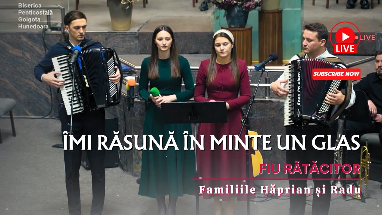 Familiile Hăprian și Radu - Fiu rătăcitor | Îmi răsună în minte un glas!