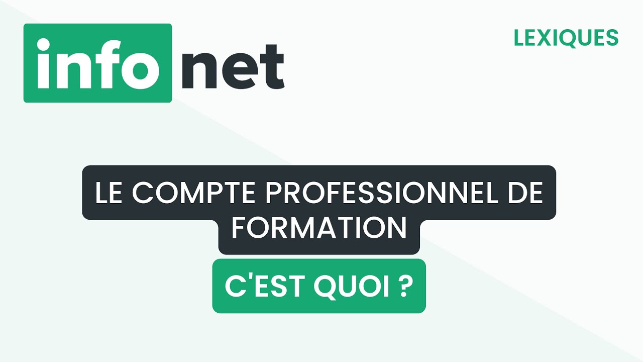 Le compte professionnel de formation, c'est quoi ? (d&eacute;finition, aide, lexique, tuto, explication)