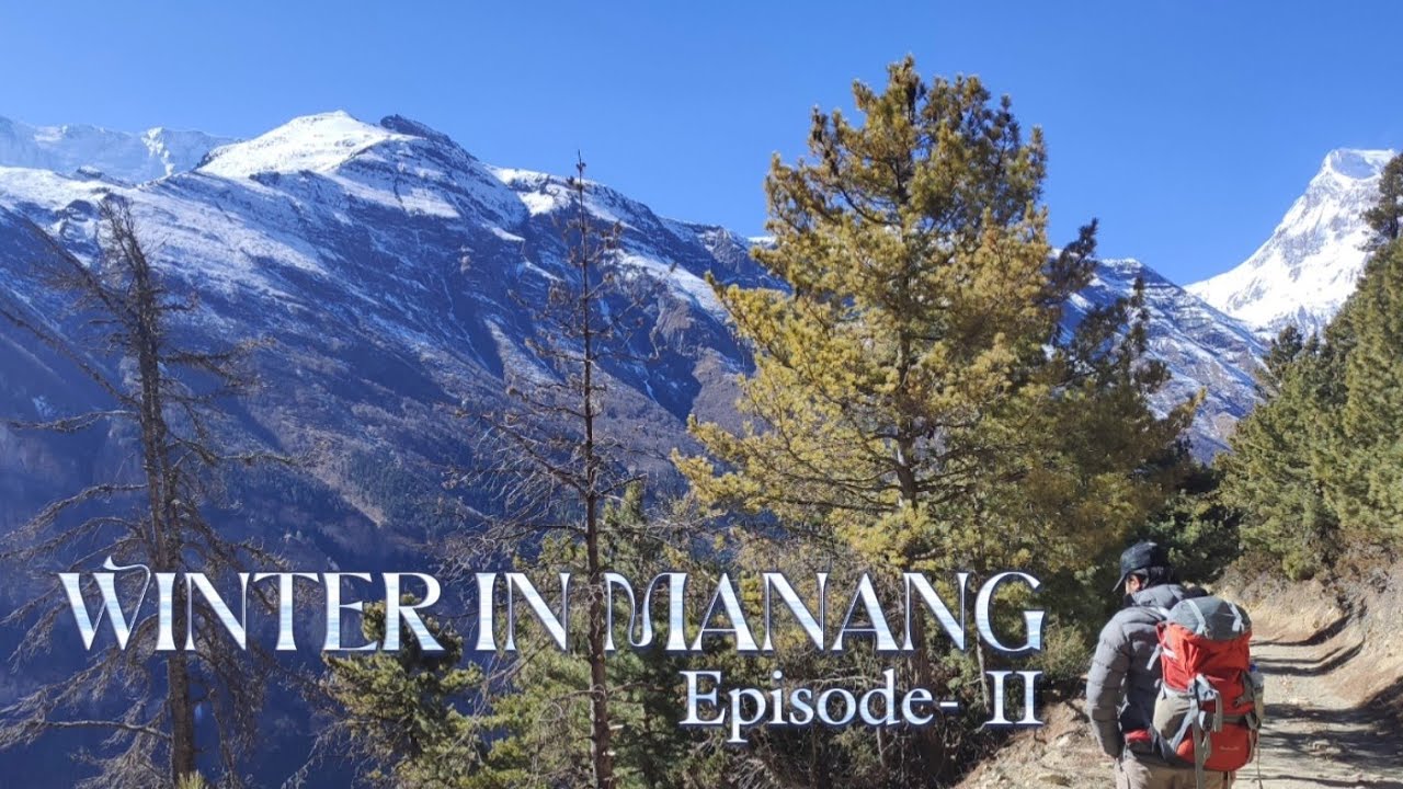 Winter in Manang (Episode- II)