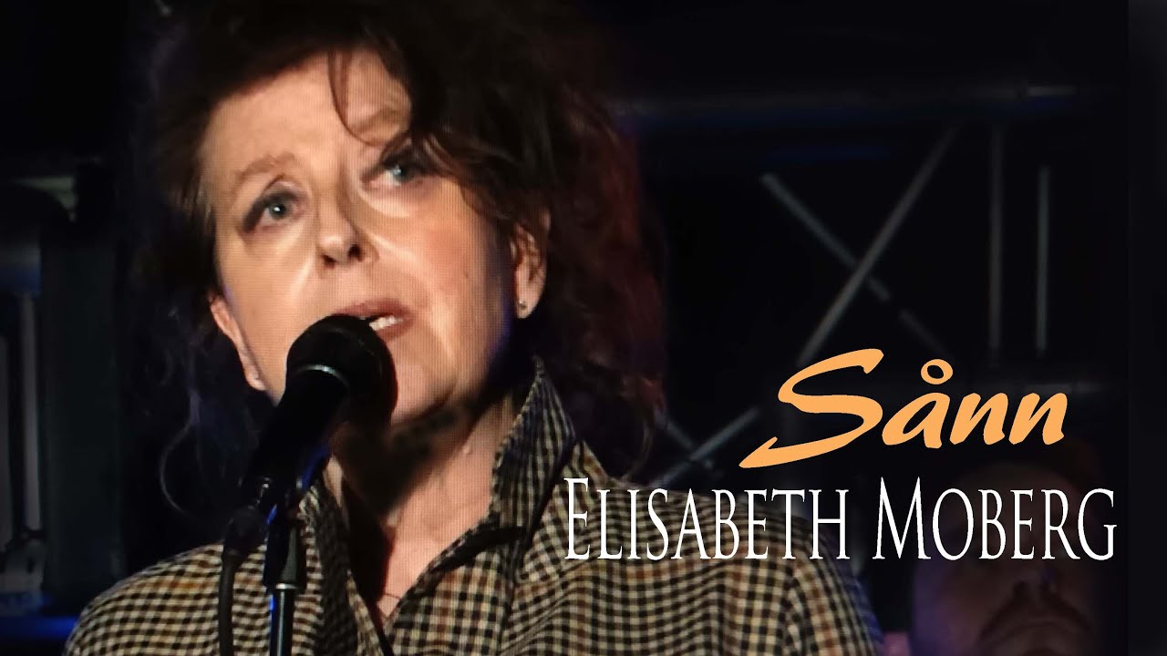 Sånn ( Terje Nilsen ) Elisabeth Moberg  |  VHO
