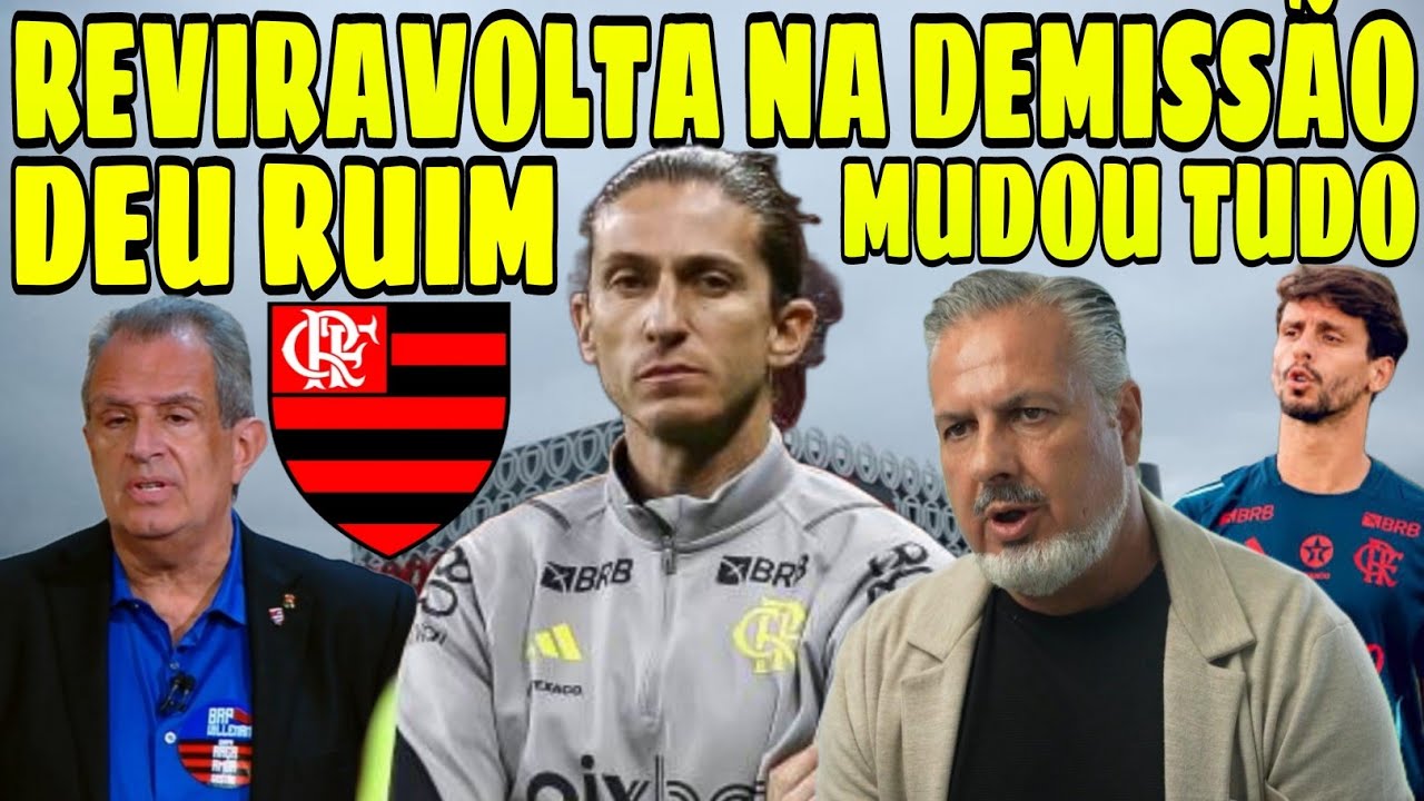 URGENTE! FILIPE LUÍS TEM REVIRAVOLTA NA DEMISSÃO! MUDOU TUDO DE ÚLTIMA HORA!