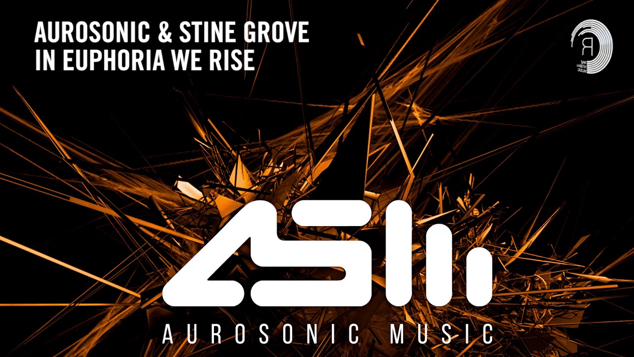 Aurosonic & Stine Grove - In Euphoria We Rise [Progressive Mix]