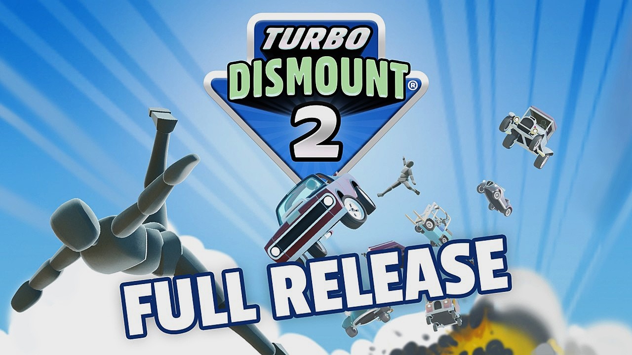 THE FULL RELEASE IS HERE!! - Turbo Dismount 2