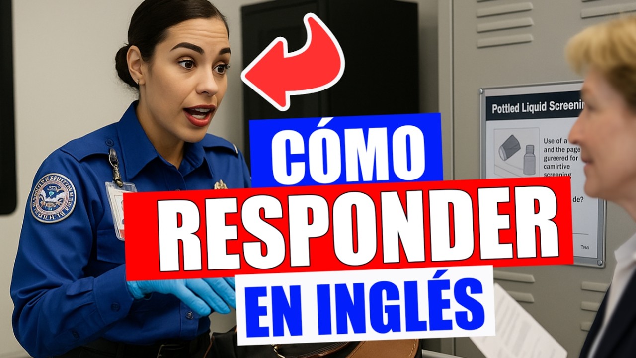 No Vueles Sin Saber Estas Preguntas y Respuestas en Inglés para Inmigración en el Aeropuerto