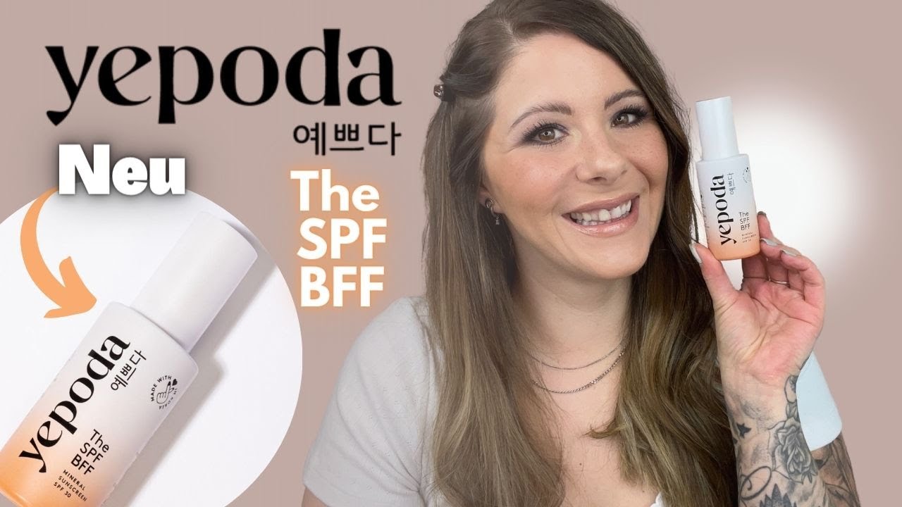 ENDLICH ! 😌 Neu bei YEPODA - LSF BFF | Test & Meinung + 30% Rabatt