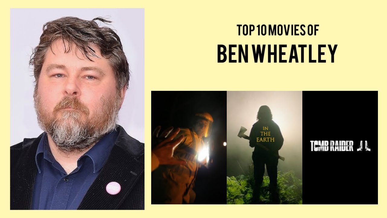 Ben Wheatley |  Top Movies by Ben Wheatley| Movies Directed by  Ben Wheatley