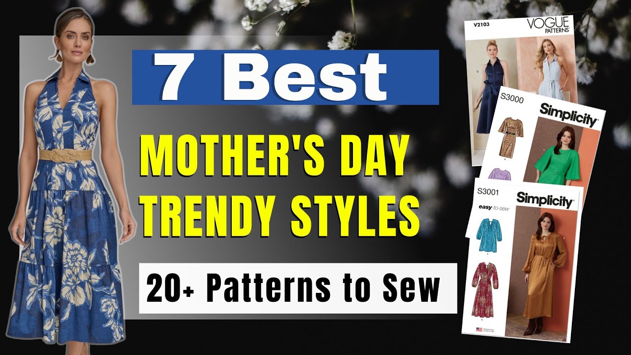 7 Best Mother's Day Styles to Sew | Over 20 Patterns to Sew