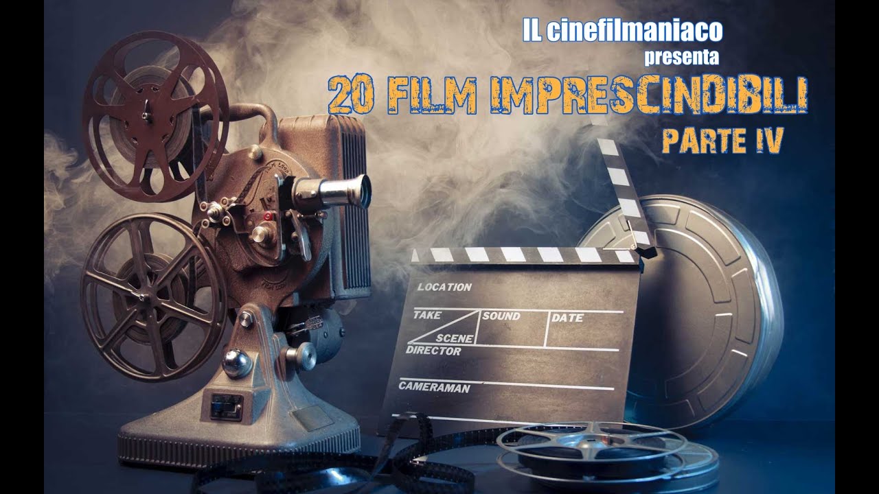 20 FILM IMPRESCINDIBILI (PER UN CINEFILO) parte 4