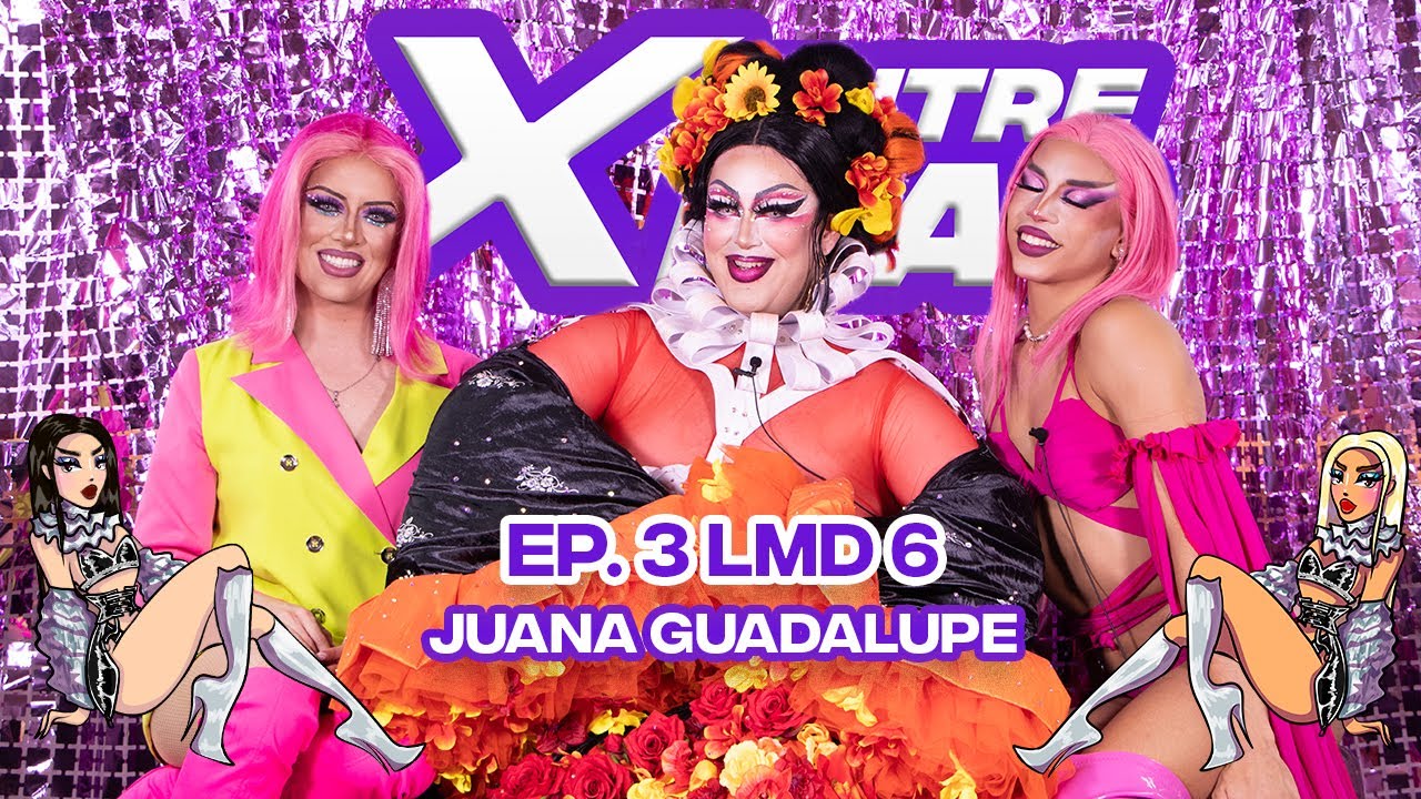 Entre XICAS EP 03 #LMD6 / JUANA GUADALUPE, HORACIO POTASIO, JENARY BLOOM