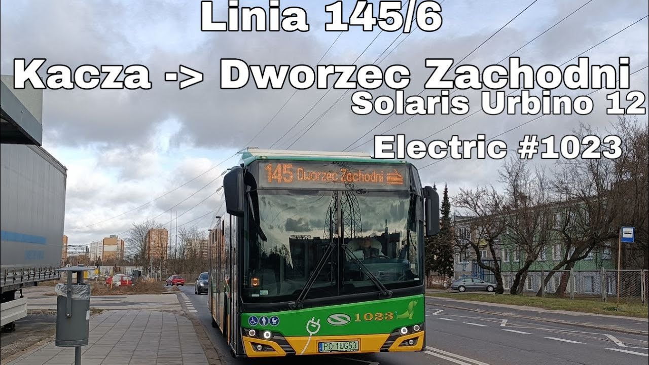 Познань Линия № 145/6 Направление Dworzec Zachodni.Solaris Urbino 12 Electric 