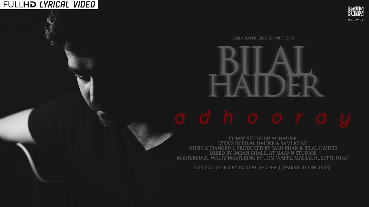 Adhooray by Bilal Haider | Official Lyrics Video