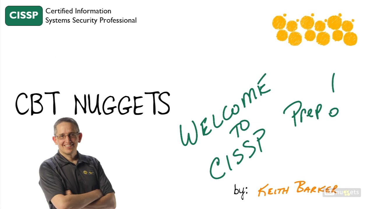 CBT Nuggets - ISC2 Security CISSP Lecture Video - 01 - Welcome to CISSP