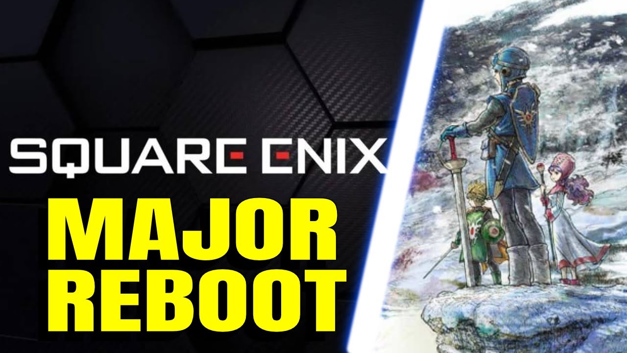 A BIG Square Enix Reboot is COMING, and Dragon Quest Day Predictions!