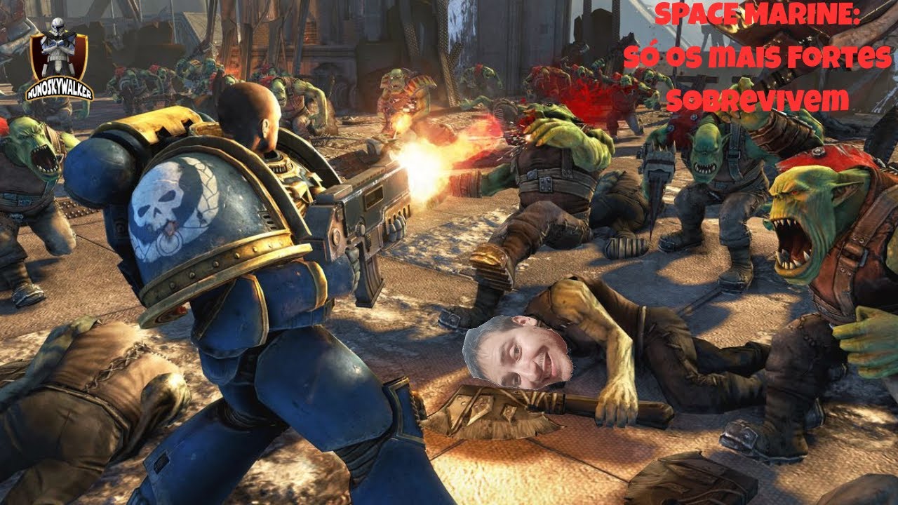 As primeiras horas: Space Marines 1