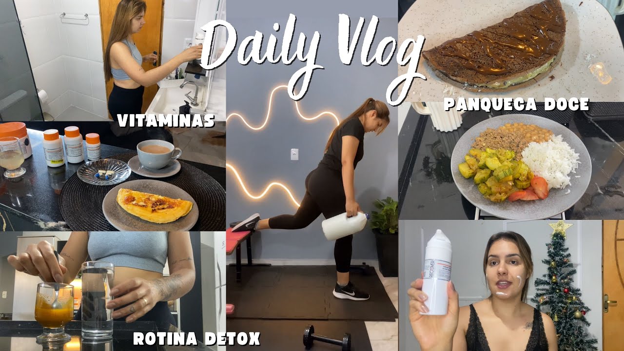 Vlog: Dieta & exerc&iacute;cios em Casa! ROTINA DETOX -15kg / Vitaminas que tomo, auto cuidado
