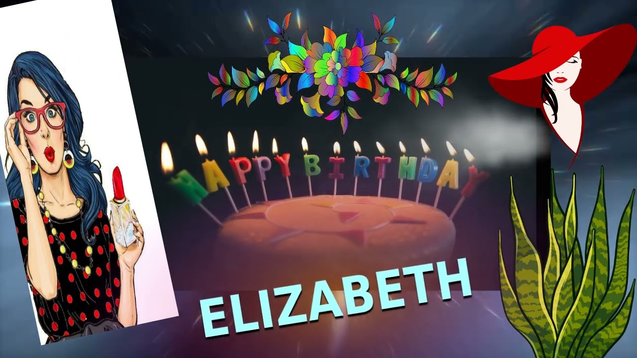 🎂 HAPPY BIRTHDAY ELIZABETH🎈 (French Parisian Accent)