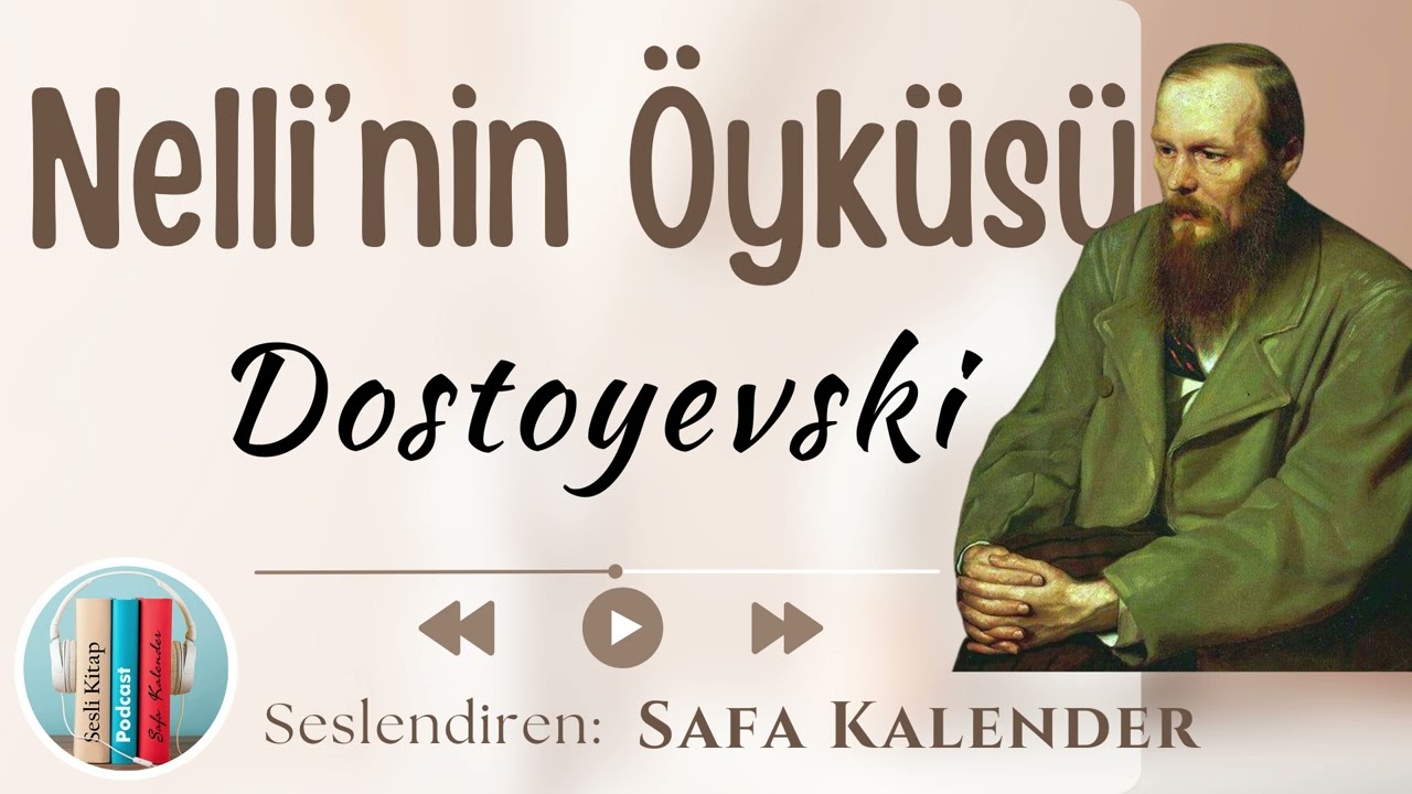 Nelli'nin Öyküsü | Dostoyevski | Sesli Kitap