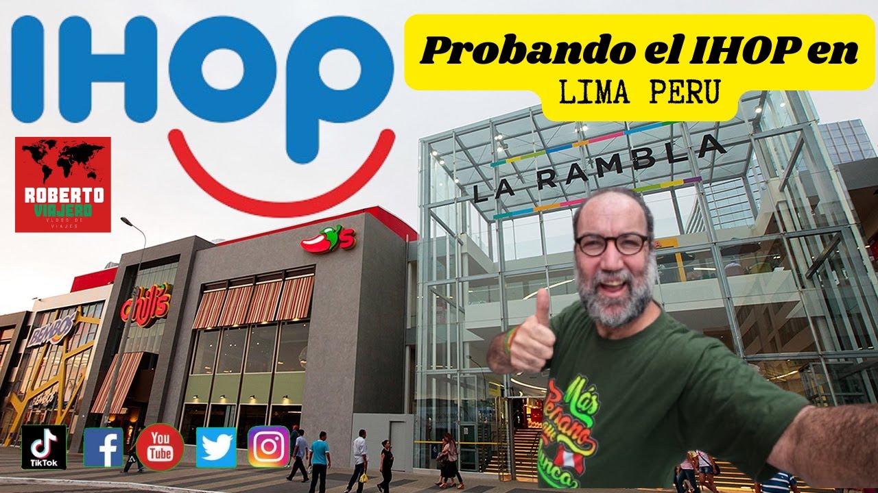 Probando el IHOP en Lima Peru. Roberto Viajero Vlogs