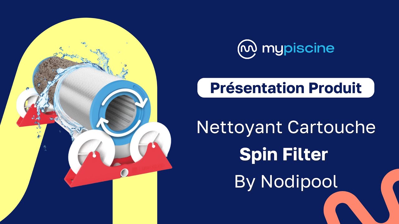 Présentation Produit - Nettoyant Cartouche Spin Filter By Nodipool