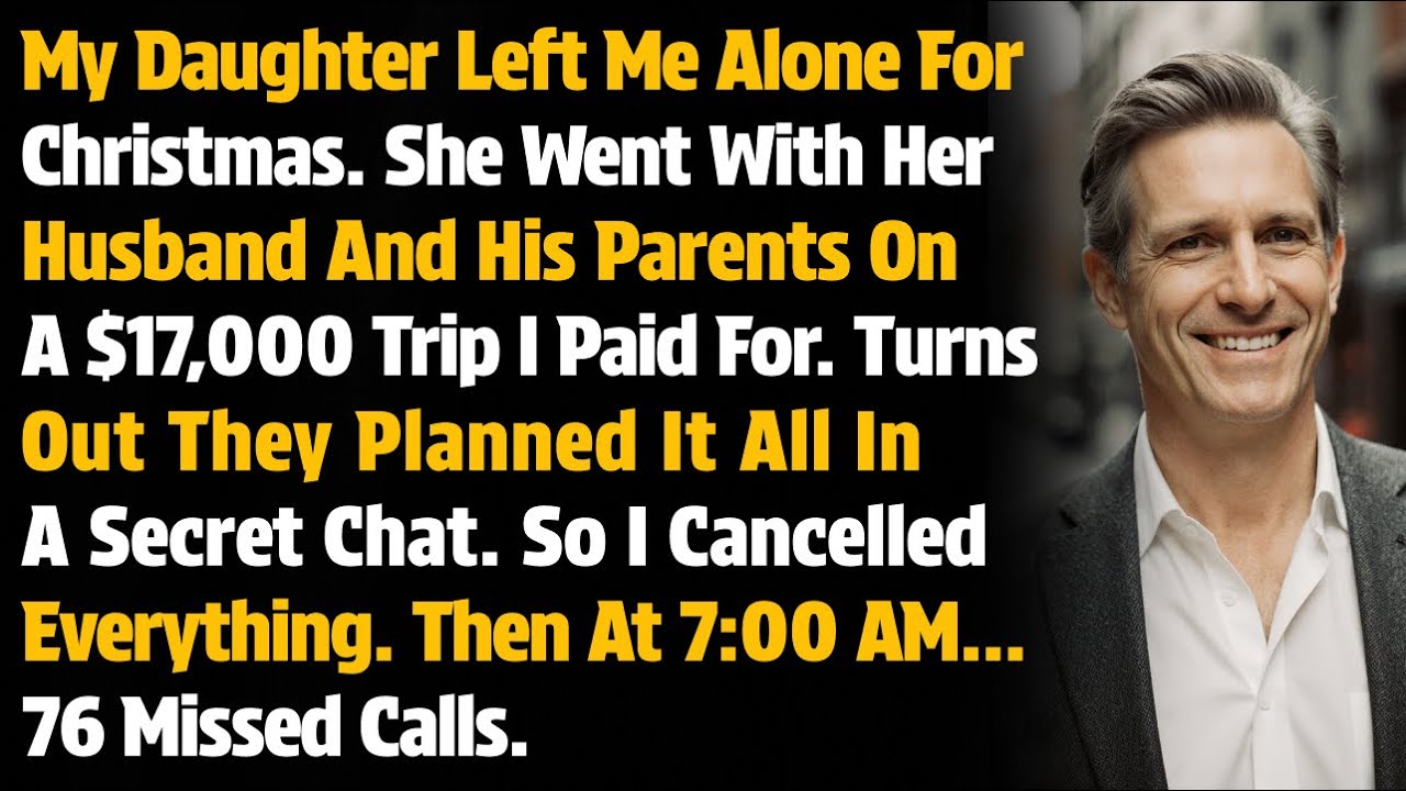 My Daughter Left Me Alone For Christmas. She Went With Her Husband And His Parents On A $17,000.