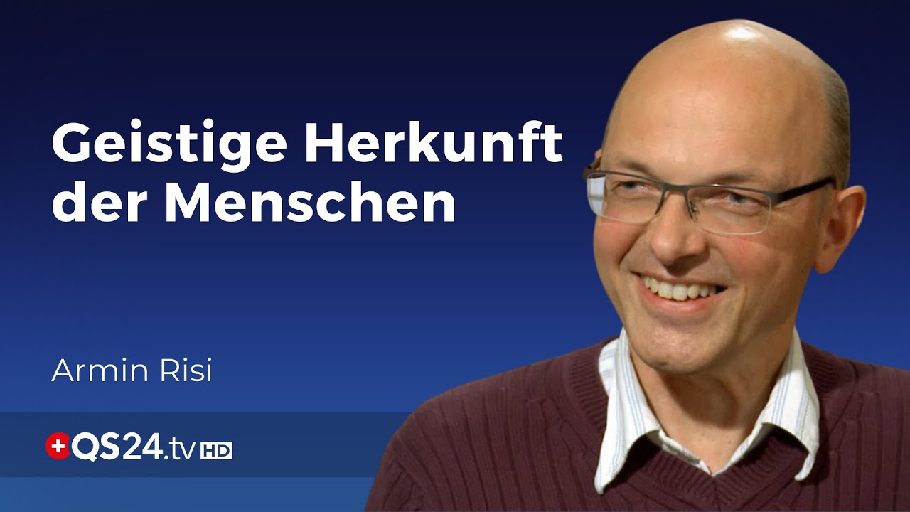 Versunkene Kulturen & die geistige Herkunft des Menschen | Armin Risi | QS24 23.05.2020