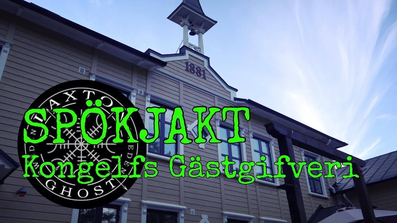 SPÖKJAKT - KONGELFS GÄSTGIFVERI