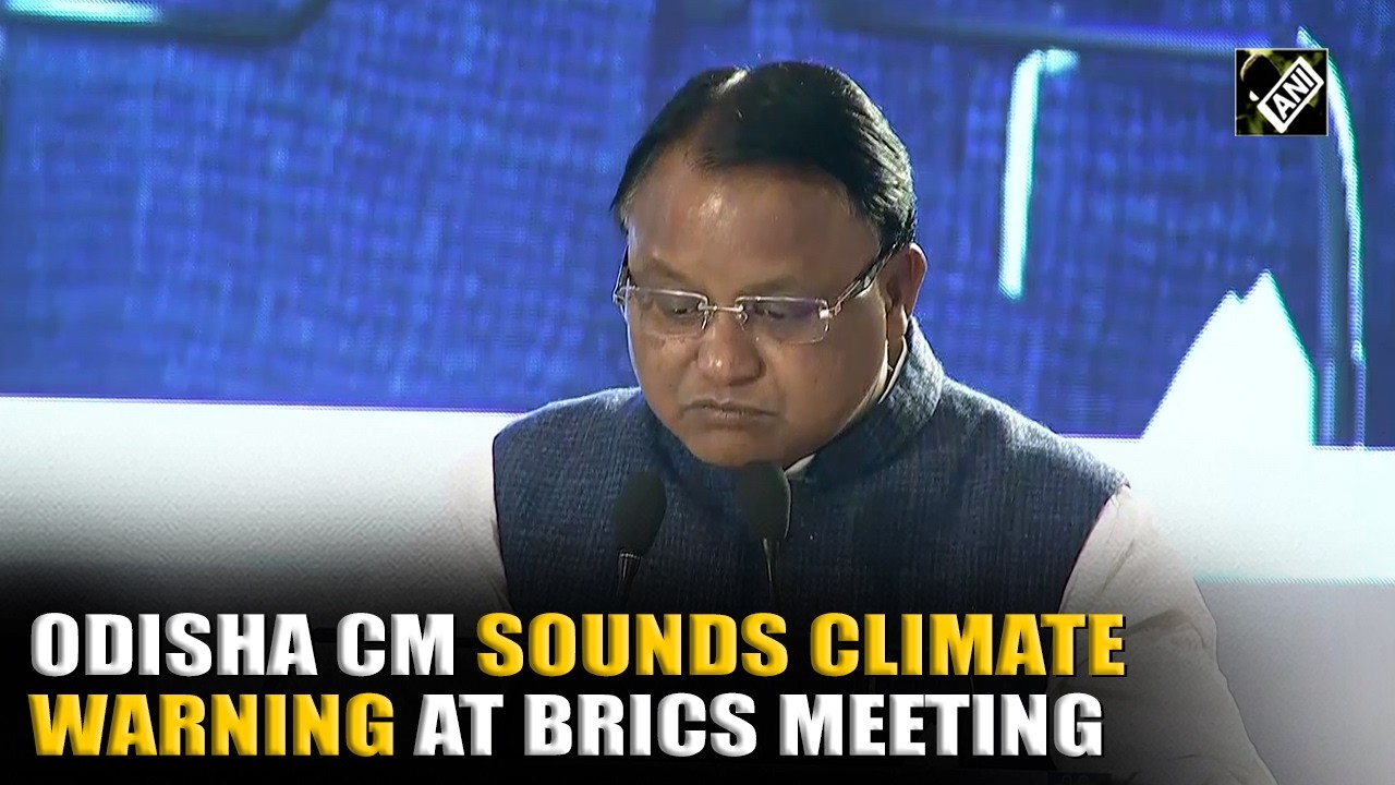 &ldquo;Connect climate science with governance&hellip;&rdquo; Odisha CM Majhi's BRICS call on disaster preparedness