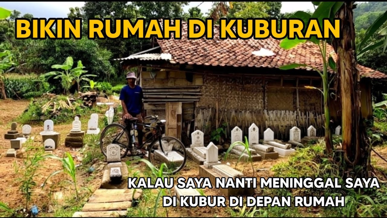 VIRAL.. ! BAPAK INI NEKAD TINGGAL DI KUBURAN, SAYA MENINGGAL PUN NANTI DI KUBUR DISINI