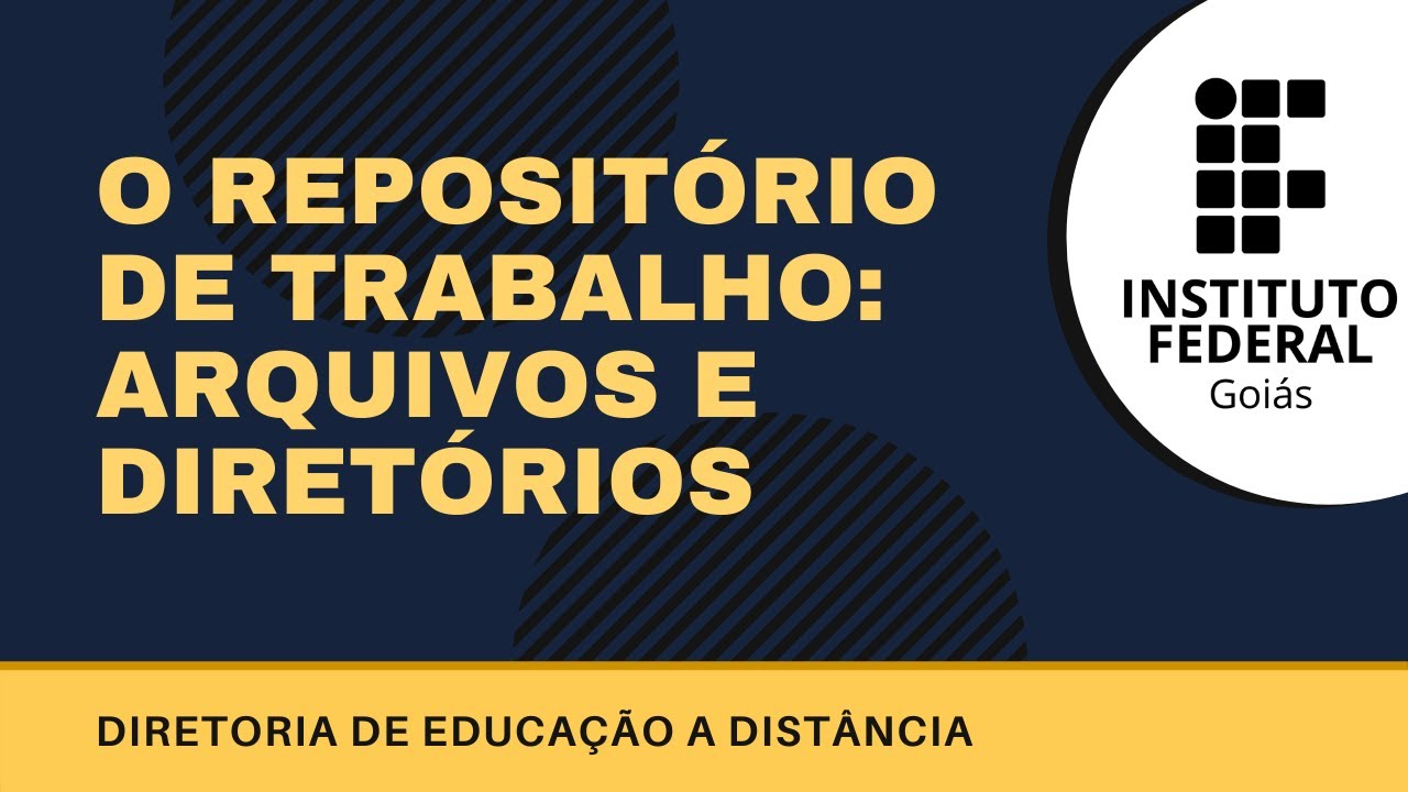 O repositório de trabalho: arquivos e diretórios