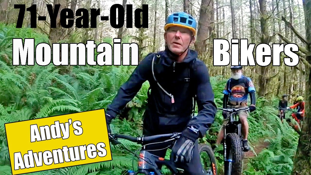 71 Year Old Mountain Bikers (Andy's Adventures)