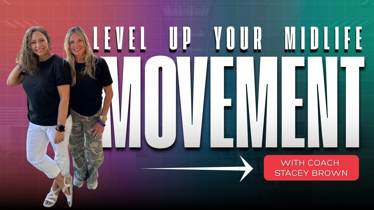 E17 From Couch to Consistent: Level Up Midlife Movement with Coach Stacey Brown