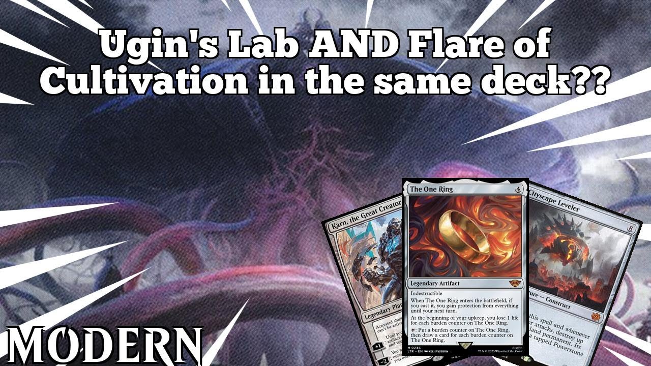 Ugin's Lab AND Flare of Cultivation in the same deck?? | Modern Ugin's lab flare of cultivation |
